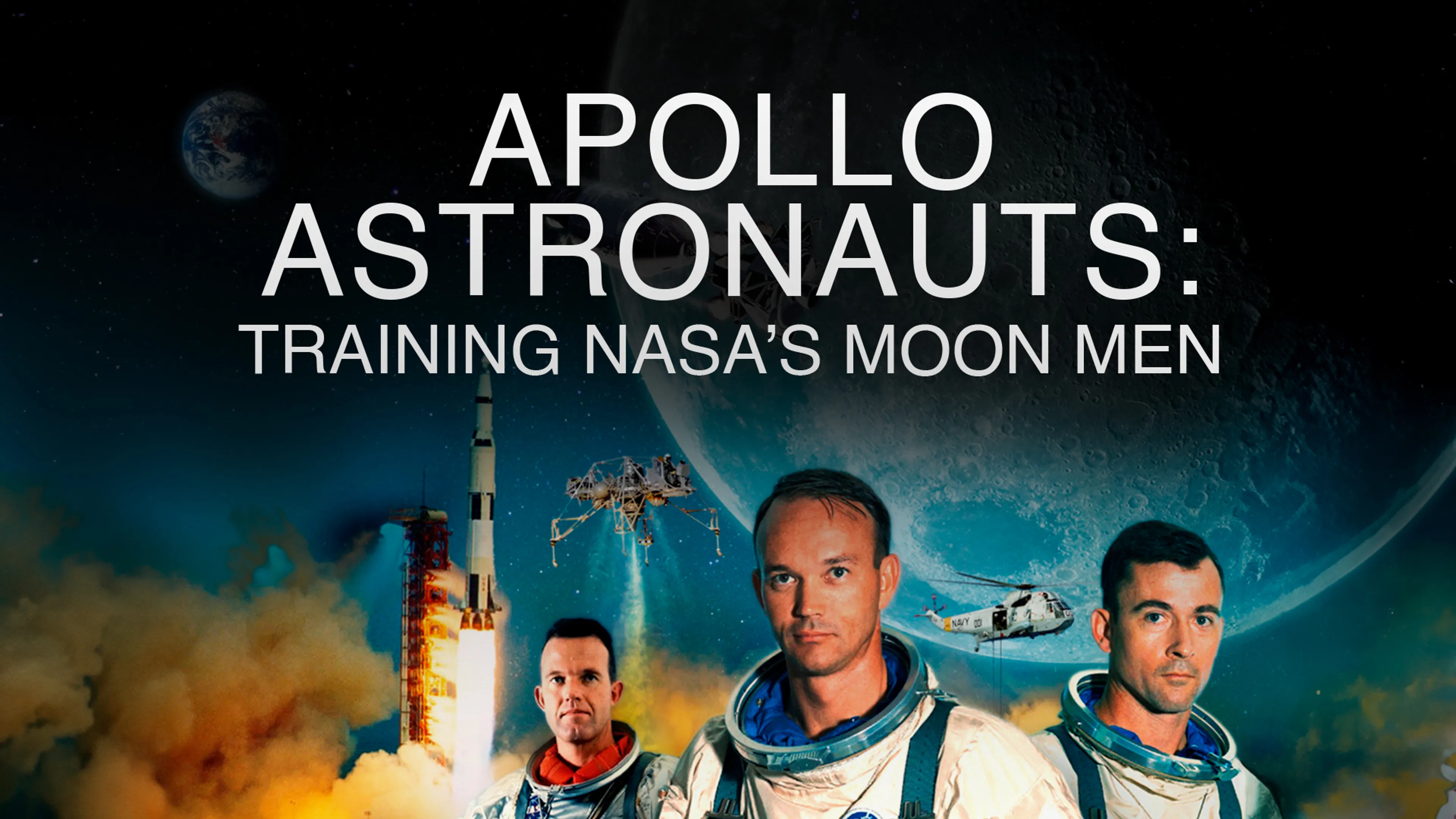 Apollo Astronauts: Training NASA's Moon Men poster
